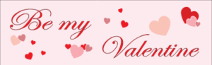 Be My Valentine Banner (Design #2)