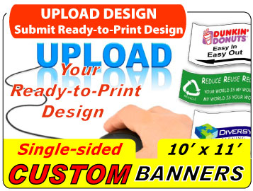 Upload Your 10x11 Custom Banner Design