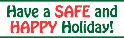 Have a Safe and Happy Holiday Banner